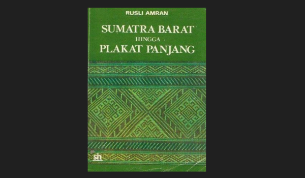 Sumatra Barat hingga Plakat Panjang: Menelusuri Jejak Sejarah Kolonial di Ranah Minang